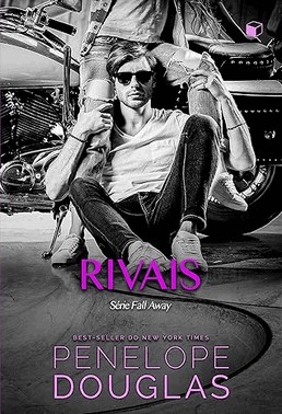 Rivais (Fall Away Livro 3)