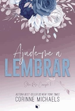 Ajude-me a Lembrar (Rose Canyon Livro 1)