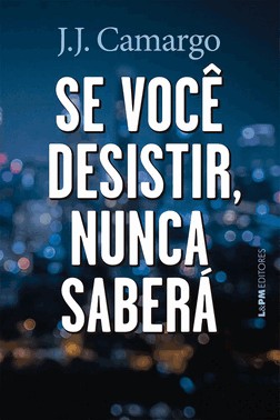 Se Você Desistir, Nunca Saberá