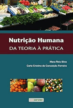 Nutrição Humana - Da Teoria á Prática
