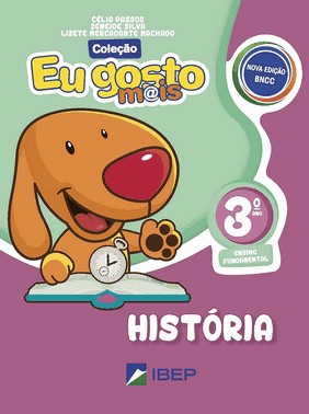 Eu Gosto Mais História 3º Ano - 3º Ano Bncc