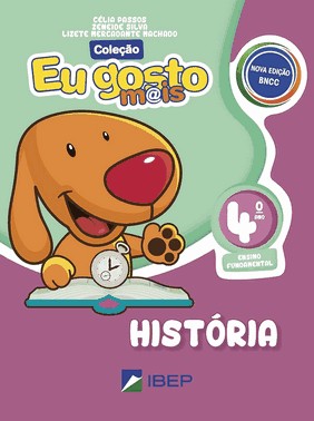 Eu Gosto Mais História 4º Ano - 4º Ano Bncc