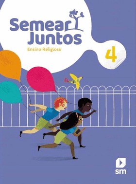 Semear Juntos - Ensino Religioso - 4 Ano - 02Ed/20