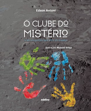 O Clube Do Mistério E As Perguntas Que Vêm Do Espaço
