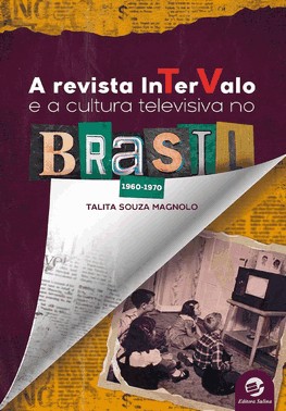 A Revista Intervalo E A Cultura Televisiva No Brasil (1960-1970)