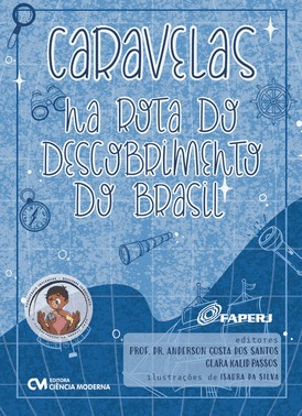 Caravelas: Na Rota Do Descobrimento Do Brasil