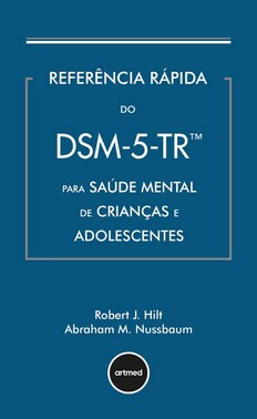 Referência Rápida Do Dsm-5-Tr Para Saúde Mental De Crianças E Adolescentes Referência Rápida Do Dsm-5-Tr Para Saúde Mental De Crianças E Adolescentes