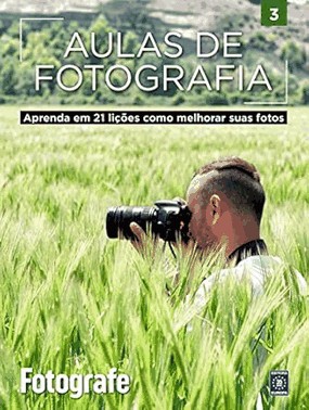 Aulas De Fotografia - Volume 3 Aulas De Fotografia - Volume 3