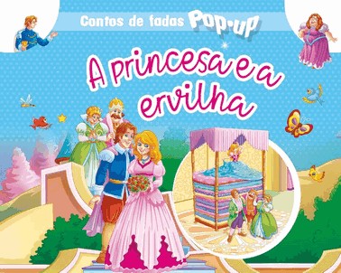 Contos De Fadas Pop - Up A Princesa E A Ervilha