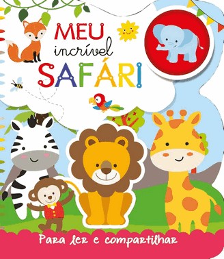 Para Ler E Compartilhar - Meu Incrivel Safari