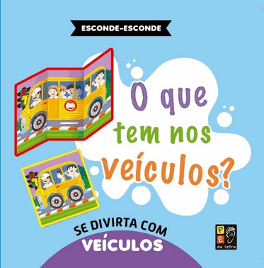 Esconde - Esconde - O Que Tem Nos Veiculos ?