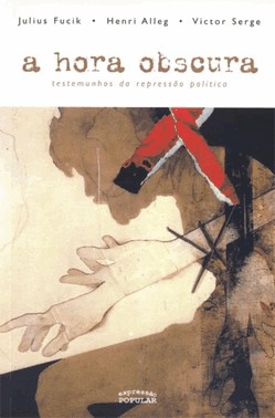 Hora Obscura, Testemunhos Repressao Politica - 2 Ed
