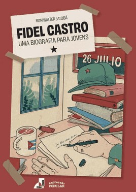 Fidel Castro - Uma Biografia Para Jovens