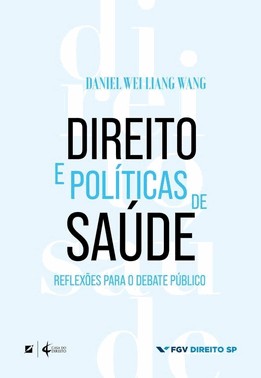 Direito E Políticas De Saúde - Reflexões Para O Debate Público