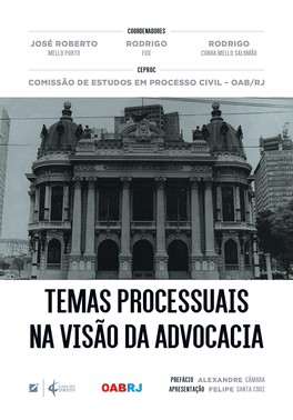 Temas Processuais Na Visão Da Advocacia Temas Processuais Na Visão Da Advocacia