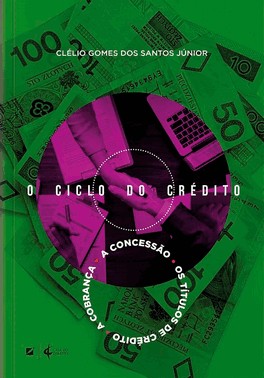 O Ciclo Do Crédito - 2 Ed