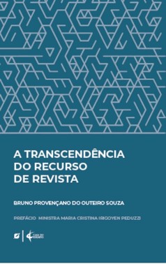 A Transcendência Do Recurso De Revista E Seus Aspectos Mais Polêmicos - 01Ed/23