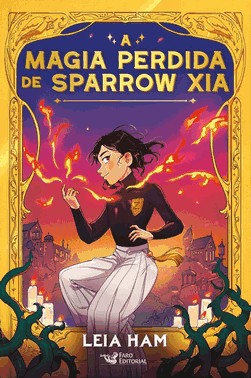 A Magia Perdida de Sparrow Xia