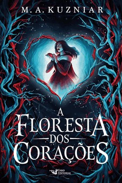A Floresta Dos Corações A Floresta Dos Corações