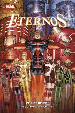 Os Eternos Por Neil Gaiman & John Romita Jr.