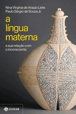 A Língua Materna e Sua Relação Com o Inconsciente A Língua Materna e Sua Relação Com o Inconsciente