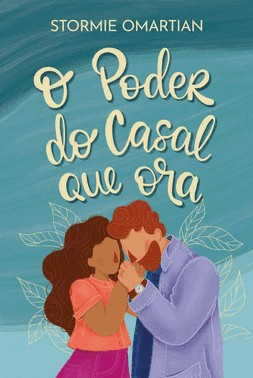 O Poder Do Casal Que Ora