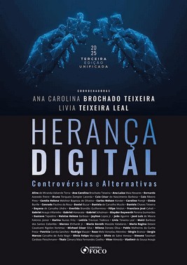 Herança Digital - Controvérsias E Alternativas