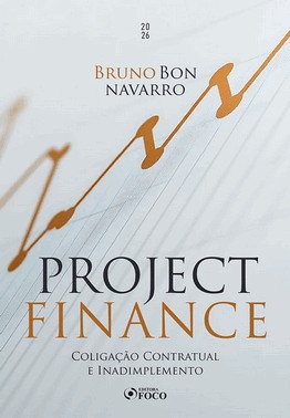 Project Finance - Coligação Contratual E Inadimplemento - 01Ed/26