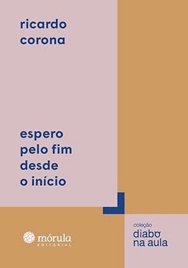 Espero pelo Fim Desde o Início