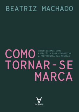 Como Tornar-Se Marca