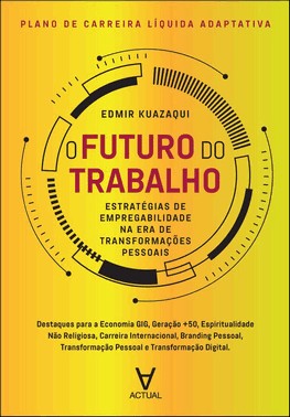 Plano de Carreira Líquida Adaptativa - O Futuro do Trabalho