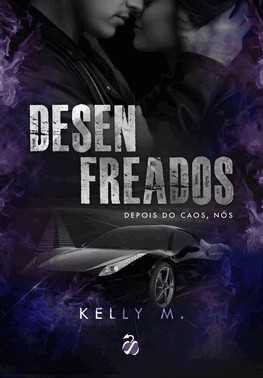 Desenfreados - Depois do Caos, Nós Desenfreados - Depois do Caos, Nós