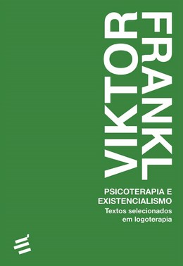 Psicoterapia E Existencialismo - Textos Selecionados Em Logoterapia