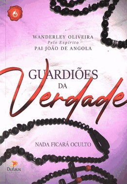 Guardioes Da Verdade