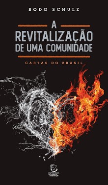 A Revitalização De Uma Comunidade - Cartas Do Brasil