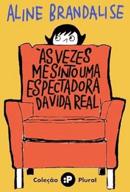 Às Vezes Me Sinto Uma Espectadora Da Vida Real