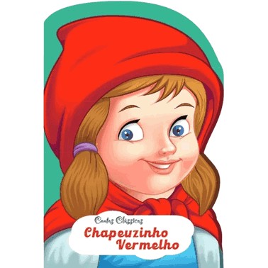 Contos Clássicos - Chapeuzinho Vermelho