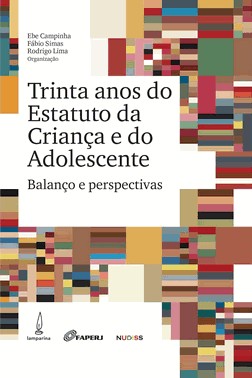 Trinta Anos Do Estatuto Da Criança E Do Adolescente