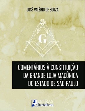 Comentarios A Constituicao Da Grande Loja Maconica