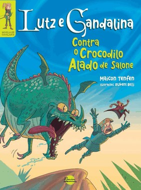 Lutz E Gandalina Contra O Crocodilo Alado De Salone