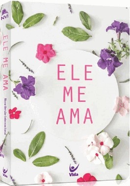 Bíblia Nvi - Capa Semiluxo - Ele Me Ama