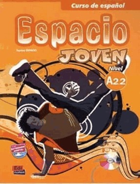 Espacio Joven A2.2 - Libro Del Alumno - 01Ed/17 Espacio Joven A2.2 - Libro Del Alumno - 01Ed/17