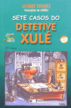 Sete Casos Do Detetive Xule