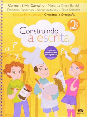 Construindo A Escrita - Gramática E Ortografia - 2º Ano - 12Ed/04