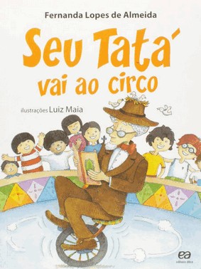 Seu Tatá Vai Ao Circo
