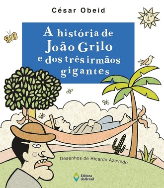 A História De João Grilo E Dos Três Irmãos Gigantes