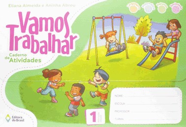 Vamos Trabalhar - Caderno De Atividades - Educação Infantil - 1