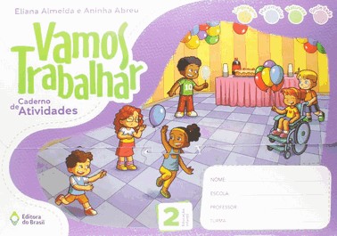 Vamos Trabalhar - Caderno De Atividades - Educação Infantil - 2