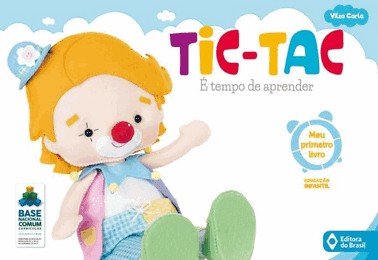 Tic-Tac - É Tempo De Aprender - Volume Inicial - Educação Infantil