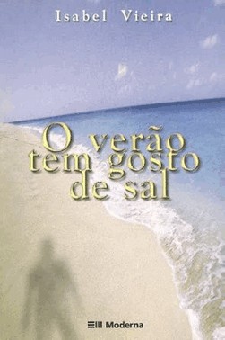 O Verão Tem Gosto de Sal O Verão Tem Gosto de Sal